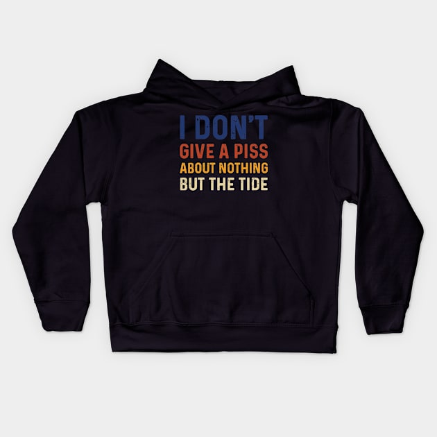 Funny I Don't Give A Piss About Nothing But The Tide Foo Football American Kids Hoodie by TeeTypo